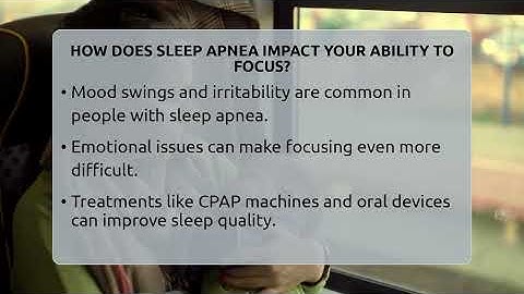 How Does Sleep Apnea Impact Your Ability To Focus? - Sleep Apnea Support Network