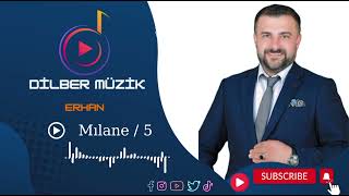 Dilber Müzik / Mılane 5 Bölüm