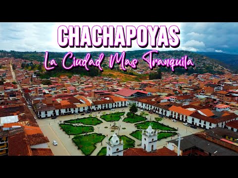 CHACHAPOYAS LA CIUDAD