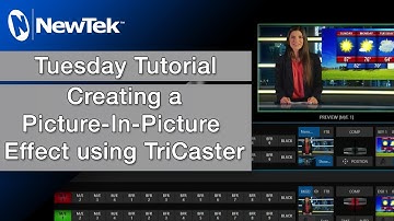 Creating a Picture-In-Picture effect using TriCaster
