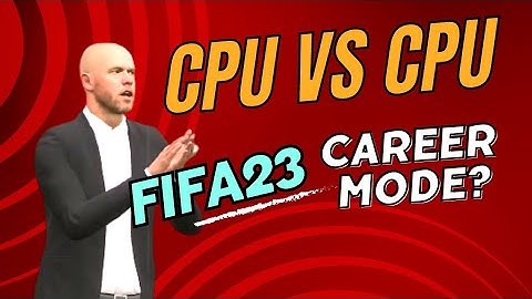 Bagaimana Cara Bermain FIFA 23 Career Mode dengan CPU vs CPU di Semua Platform? (Tutorial Lengkap)