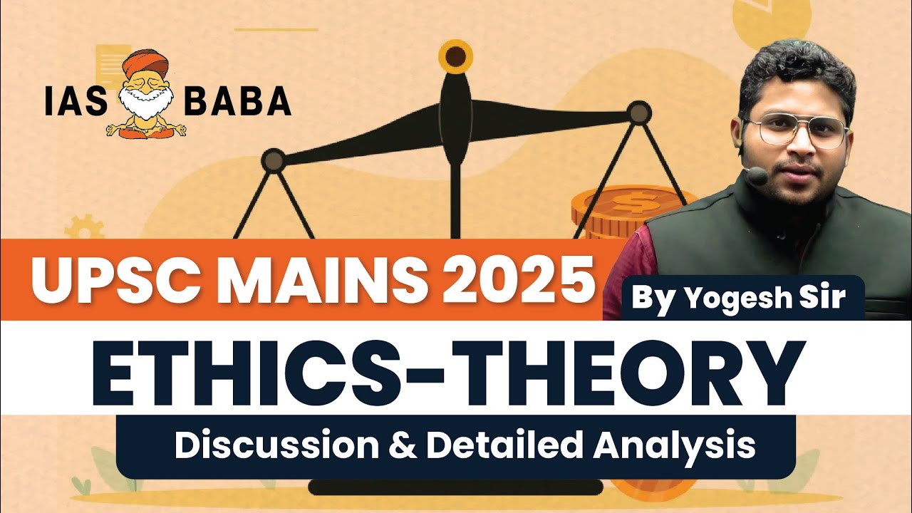 UPSC Mains 2025 – General Studies Paper 4 Analysis | Ethics - Theory ...
