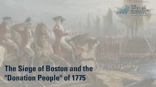 The Siege of Boston and the "Donation People" of 1775 | Katie Turner Getty