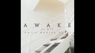 • AUGUST SPECIAL: For Mama — "Awake" (BTS) | Amira Medina Cover