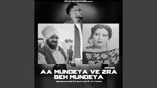 Aa Mundeya Ve Zra Beh Mundeya (feat. mohd sadiq & Ranjit Kaur) (REFIXED)