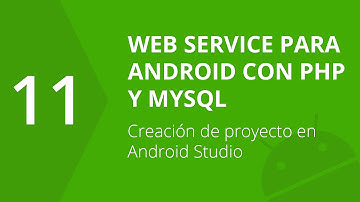 11. Creación del proyecto Android studio | Web Service para Android con PHP y MySQL