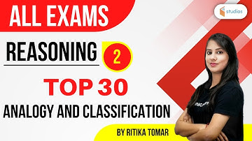 2:30 PM - SSC CHSL & CGL/MTS 2021 | Reasoning by Ritika Tomar | Top 30 Analogy and Classification