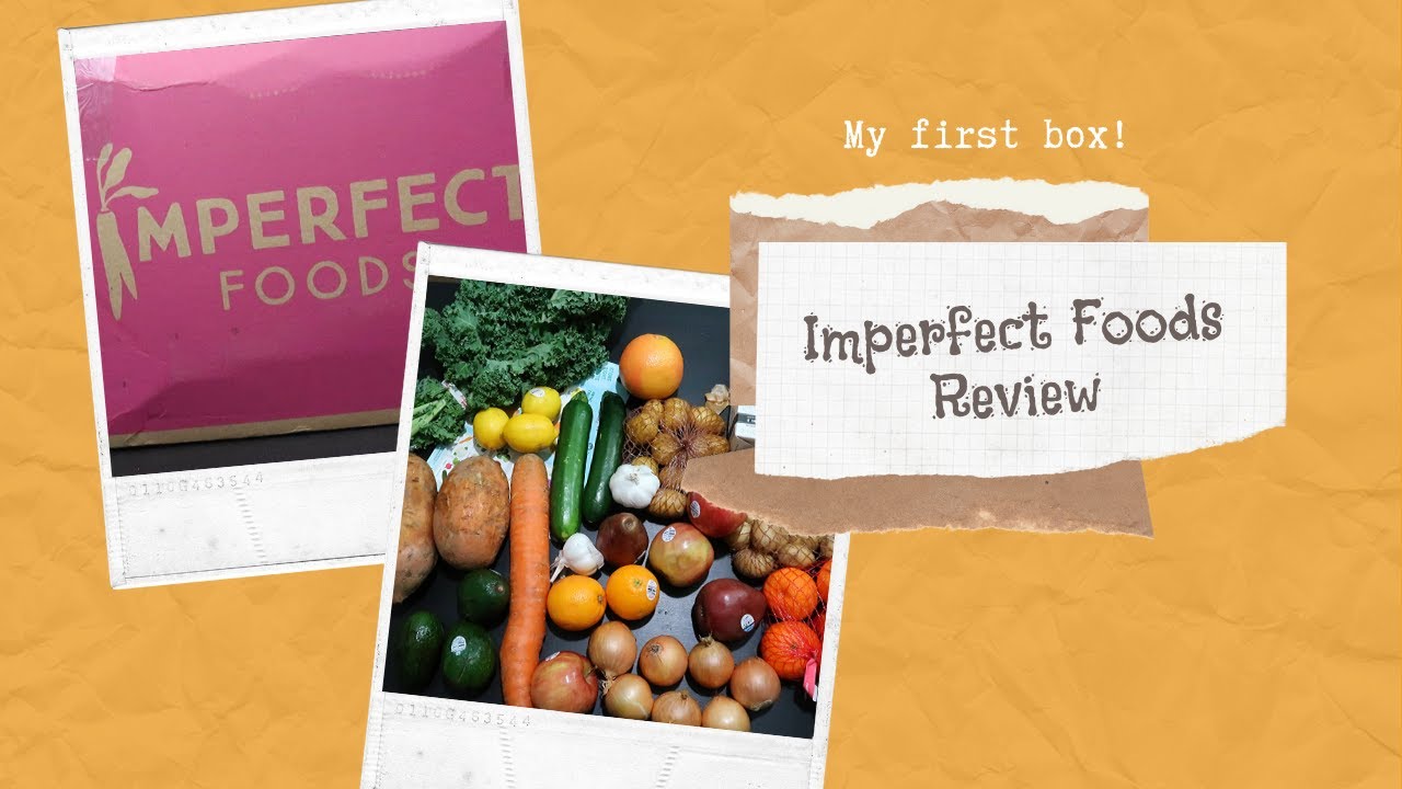 Imperfect Foods My Honest Opinion and The Price of Each Item 2020