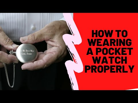 Comment porter une montre de poche correctement | Montre