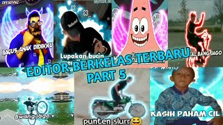 EDITOR BERKELAS TERBARU VIRAL