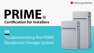 08. PRIME Certification for Installers: Troubleshooting the PRIME Residential Storage System