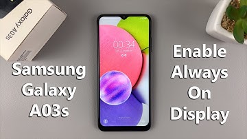 How To Enable Always On Display On Samsung Galaxy A03s