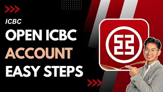 How To Open Industrial And Commercial Bank Of China Account Icbc