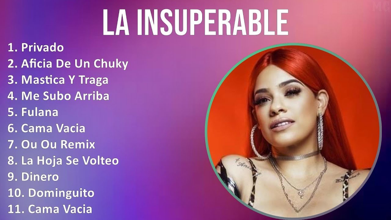 La Insuperable 2025 MIX Top Hits - Privado, Aficia De Un Chuky, Mastica ...