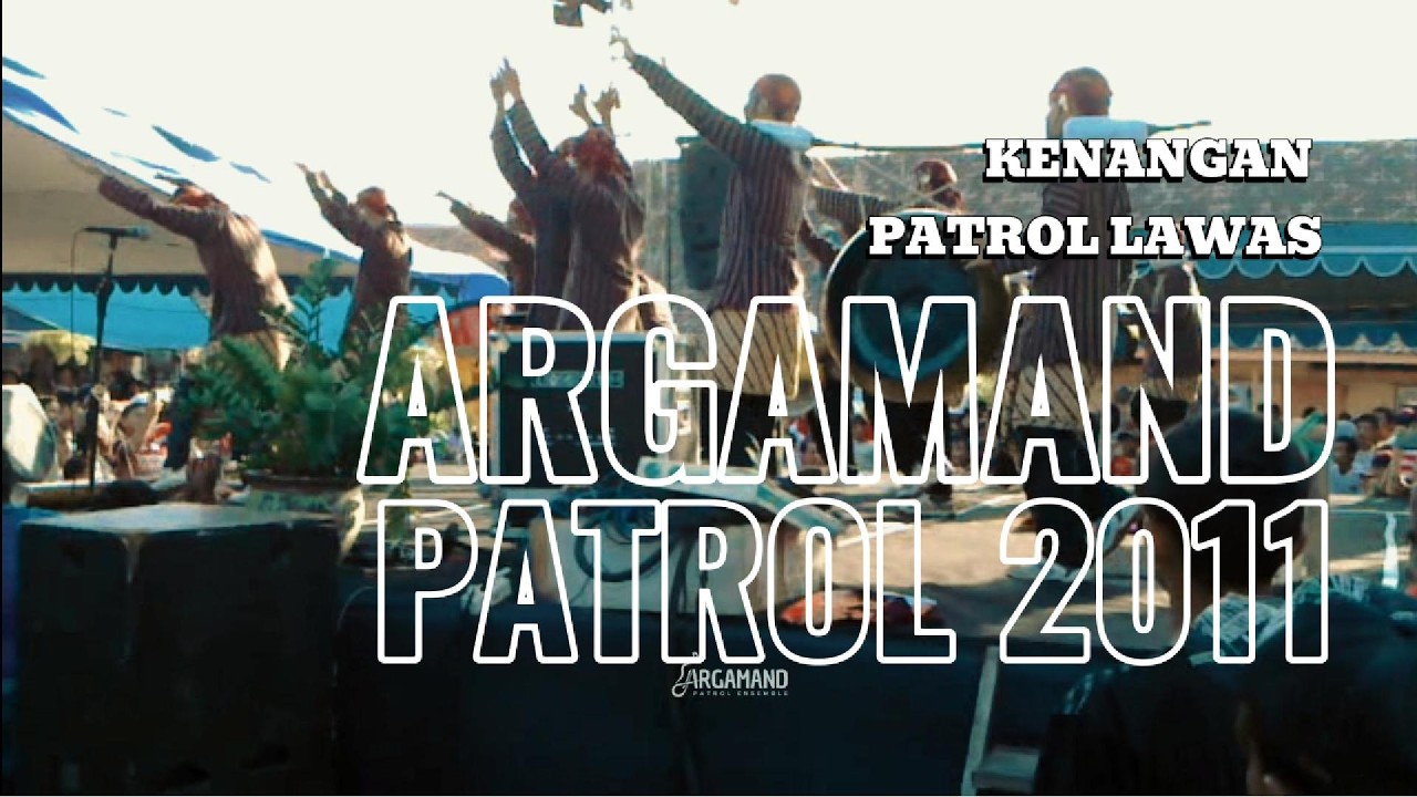 Argamand 2011 Kalanganyar Kenangan Patrol Lawas
