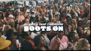 Big Yayo U0026 Omar Cunningham  boots On  