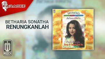 Betharia Sonatha - Renungkanlah (Official Karaoke Video)