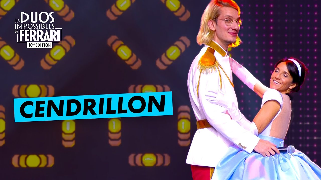 Cendrillon 2.0 l Les Duos Impossibles 10ème édition