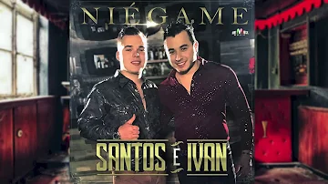 Santos e Ivan- Niégame (Video Lyric)