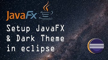 How to install JavaFX and Dark Theme for eclipse
