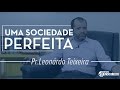  uma sociedade perfeita  parte 1  instituto mundo bblico