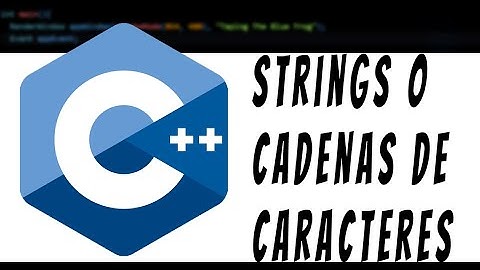 21-Curso C++ (98-11-14-17) - Strings o Cadenas de Caracteres
