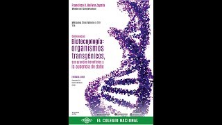 Biotecnología: organismos transgénicos, sus grandes beneficios y la ausencia de daño