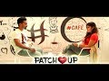 PATCH UP | Short Film