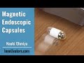 Magnetically controlled endoscopic capsules  innouvator interviews