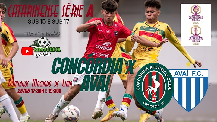 CAMPEONATO CATARINENSE SUB-15   E   SUB-17  -  CONCÓRDIA  X AVAÍ 28/05/2025 17:30H E 19:30H