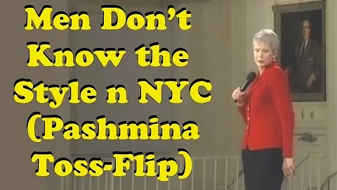 Jeanne Robertson   "Men don't know the style in NY...