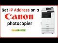How to set  the IP address on a Canon copier