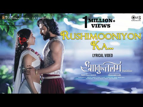 Rushimooniyon Ka - Lyrical | Shaakuntalam | Samantha, Dev Mohan | Chinmayi, Naresh Iyer |Mani Sharma