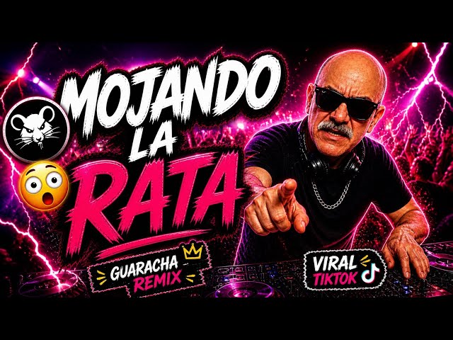 Mojando La Rata 🐀🔥 | El Chonta ✘ (GUARACHA VERSIÓN) ✘ Sebastian Gomez DJ REMIX (TIKTOK VIRAL 2026)