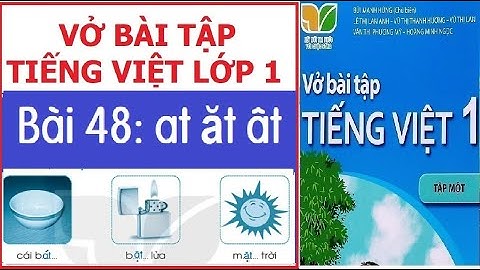 Vở bài tập Tiếng Việt 1, Bài 48: at ăt ât | Kết nối tri thức với cuộc sống