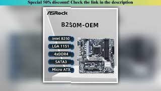 Discount ASRock B250M-OEM Motherboard Support i7 7700K 6700K i5-7600K 6500 i3-7350K 6300 CPU LGA1151