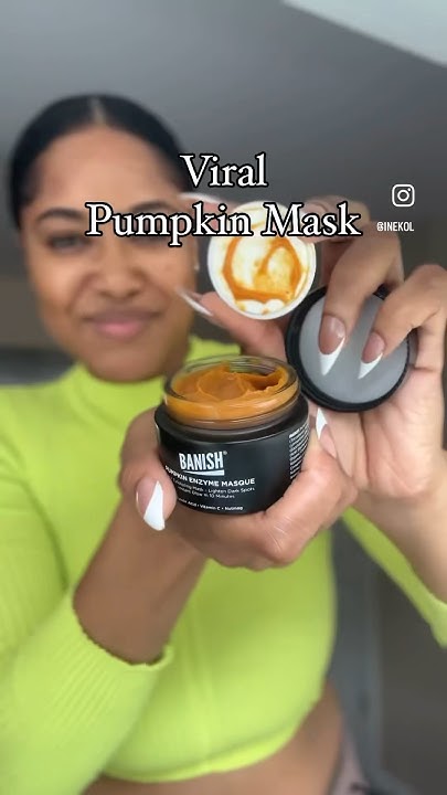 trying-this-viral-pumpkin-mask-banish-pumpkin-enzyme-masque