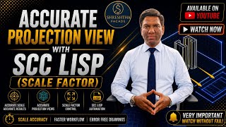 Accurate Projection View With SCC LISP (Scale Factor) | Shreshtha Facade