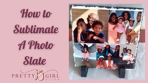 Sublimation: How to sublimate a photo slate