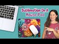 How To Sublimate on a Mouse Pad Step by Step using Canva