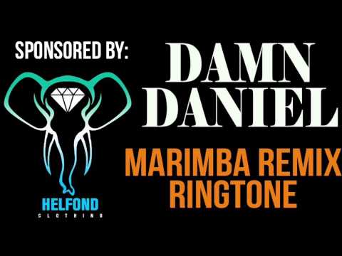 Damn Daniel Marimba Ringtone and Alert