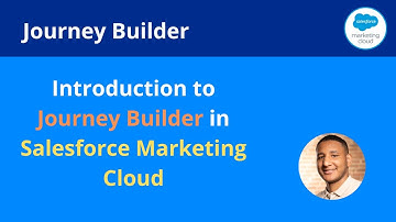 Salesforce Marketing Cloud | Introduction to Journey Builder