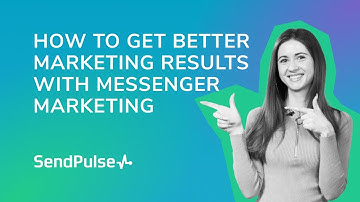 How to Get Better Marketing Results with Messenger Marketing