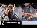 CBC News: The National | Deadly Kabul blast, Canada ends airlifts, Diversity in politics