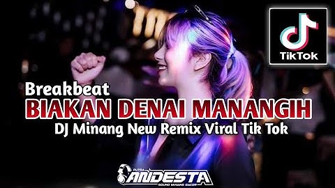 DJ Minang Biakan Denai Manangih Terbaru 2024 PUTRA ANDESTA