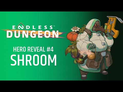 ENDLESS™ Dungeon - SHROOM Hero Reveal