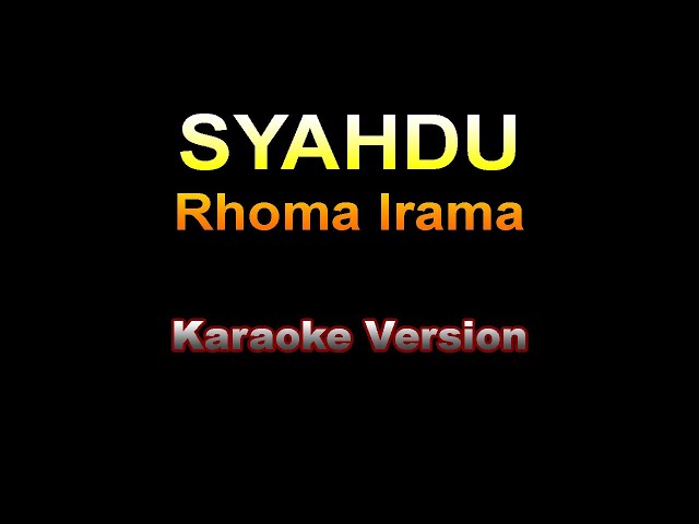 Rhoma Irama & Rita Sugiarto - SYAHDU - Karaoke version class=
