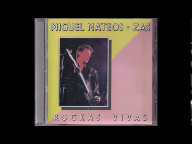 Miguel Mateos - Zas