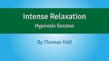 Intense Relaxation - Hypnosis Session (Long Version) - By Minds in Unison