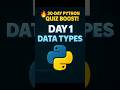 Day 1: Python Data Types Explained | 30-Day Python Quiz Challenge #shorts